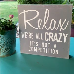 Relax crazy wood box sign